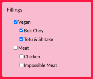 Menü mit Kästchen für Füllungen und Optionen: Füllungen, veganer Bok Choy Tofu und Shitake Meat Chicken: Impossible Meat