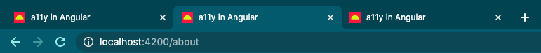 Chrome browser with three tabs open with identical page title: 'a11y in Angular'