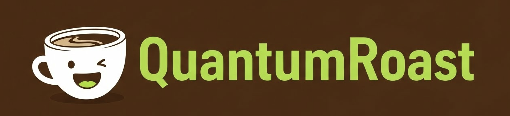 Quantum Roast