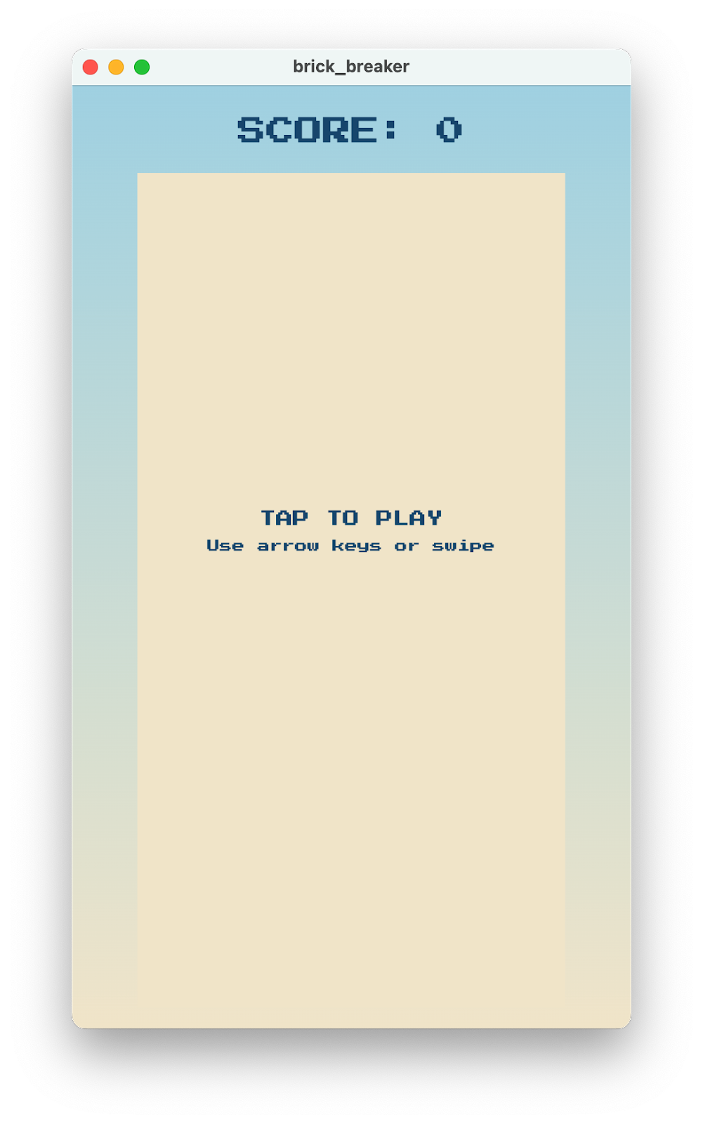 A screenshot of brick_breaker showing the pre-game screen inviting the user to tap the screen to play the game