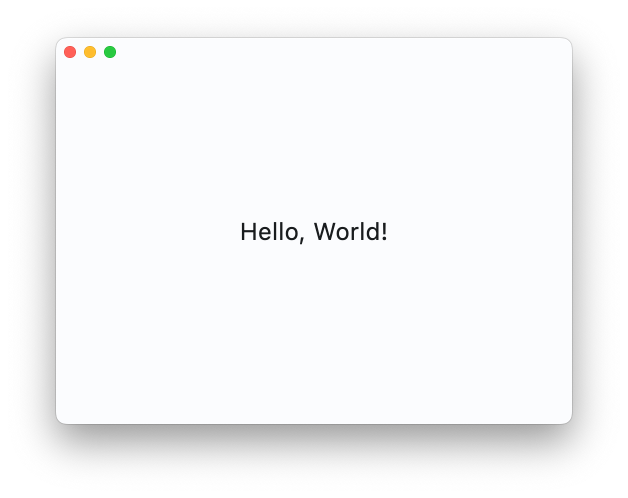 Ein App-Fenster mit den Worten „Hello, World!“ in der Mitte